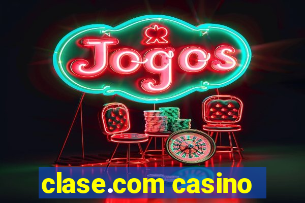 clase.com casino